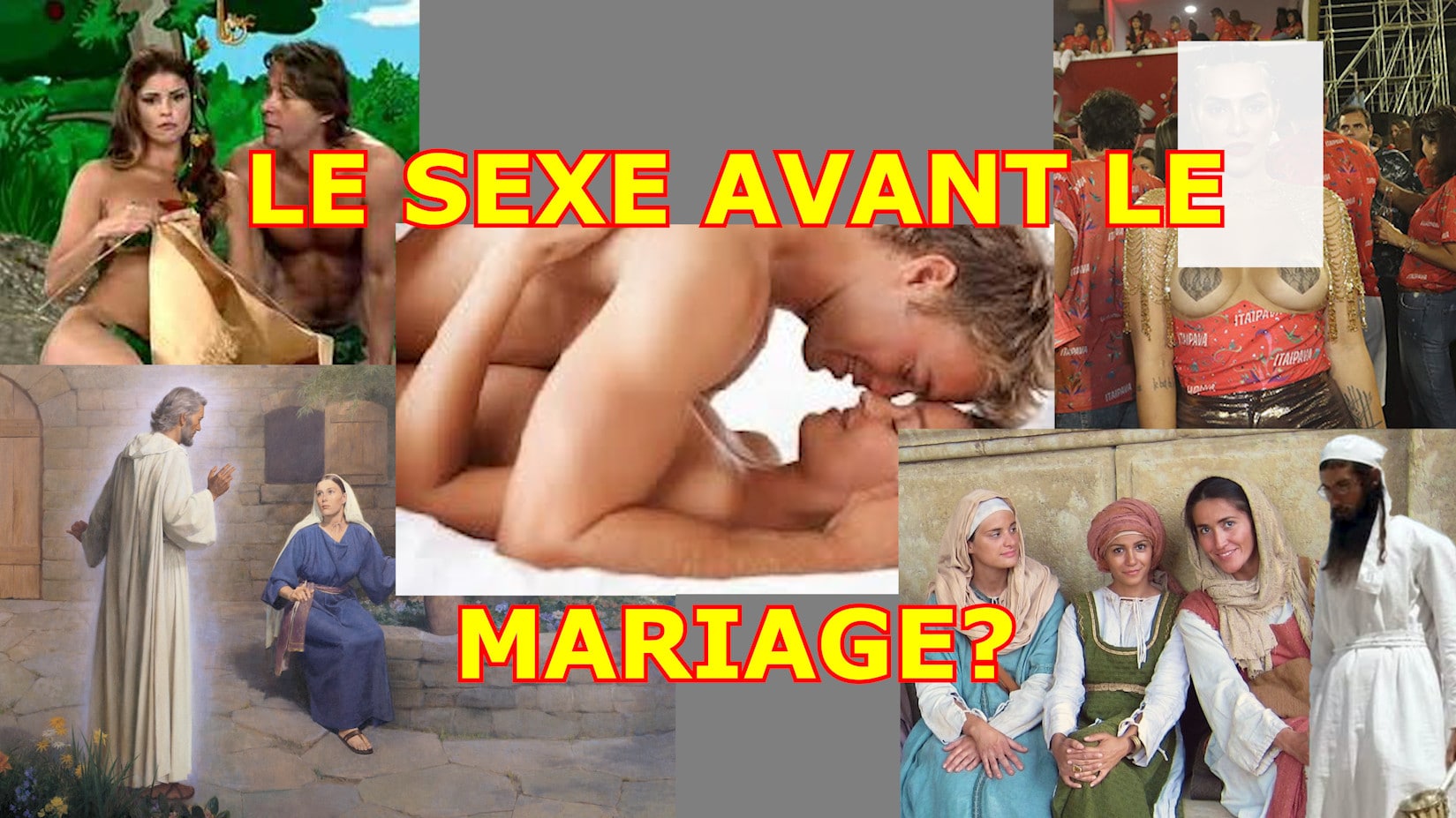 Church of Jesus Christ; The Torah Les relations sexuelles avant le mariage?